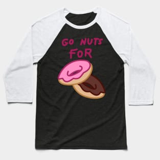 Go Nuts For Donuts (Sketch) - Mabel's Sweater Collection Baseball T-Shirt